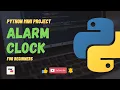 Alarm Clock Python Mini Project Jr Eternal