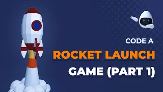 Code a Rocket Launch Game Part1 - JavaScript