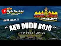 Download Lagu Remix Lampung AKU DUDU ROJO Full Bass || Mixdut @musiclampung