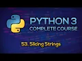 - Slicing Strings in Python Python Full Course