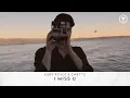 Lagu Kurt Royce \u0026 Zwette - I Miss U (Official)
