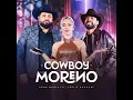 Cowboy Moreno (Ao Vivo) - Duda Bertelli & Léo & Raphael