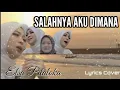 Download Lagu SALAHNYA AKU DIMANA - Elsa Pitaloka  ( Lyrics Music Video )