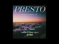 Lagu Presto | Presto