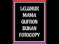 Download Lagu Leluhur Mama Gufron bukan fotocopy...