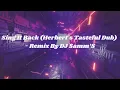 Sing It Back (Herbert's Tasteful Dub) - Remix By DJ Samm’S
