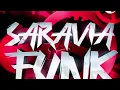 SARAVIA FUNK (Ultra Slowed)