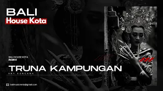 Download Truna Kampungan - Funkot Edition ( Bali House Kota ) MP3