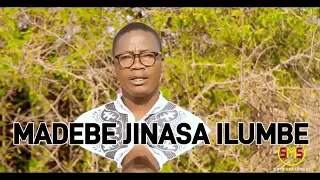 MADEBE JINASA FT JINASA MADEBE ILUMBE 2025 