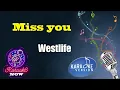 Download Lagu [Karaoke] Westlife- Miss you