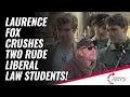 Laurence Fox Crushes Two Rude Liberal Law Students At King s College London