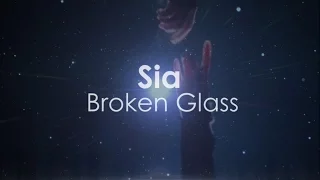sia broken glass lyrics music video