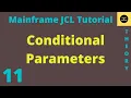 Conditional Parameter in JCL - Mainframe JCL Tutorial
