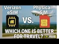 Verizon eSIM vs Physical SIM - Which One is Better for Travel