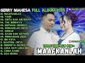 Download Lagu GERRY MAHESA LIVE PERFORM MAAFKANLAH - CINTA DAN AIR MΑΤΑ - TAK BERDAYA FULL ALBUM GERRY MAHESA