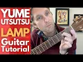 Download Lagu Yume Utsutsu Guitar Tutorial - Lamp - Guitar Lessons with Stuart!