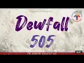 Dewfall 505 - He must increase I must decrease