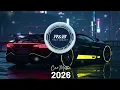 CAR MUSIC 🚗🎶 EDM Remix Club Banger 2026 🔥 Dance Music Party 🥳 | Night Drive \u0026 Gym Workout 💪🔊
