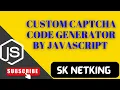 How to create captcha code in JavaScript Captcha Generator JavaScript html5 JS
