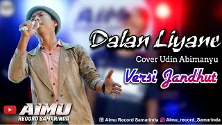 Download DALAN LIYANE VERSI JANDHUT ( HENDRA KUMBARA ) - COVER UDIN ABIMANYU MP3
