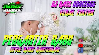 Download DJ PENGANTIN BARU BASS BANTENGAN || DUHAI SENANGNYA BAGAIKAN RAJA || ROUF MUSIC CHANNEL MP3