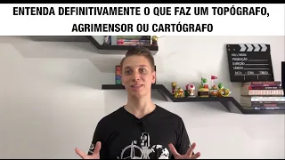 O que faz um topógrafo? Um agrimensor? Cartógrafo? Entenda de uma vez por todas essas profissões!