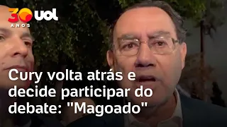 Cury volta atrás e decide participar do debate da Band: ‘Estou magoado’