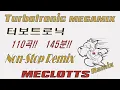 Download Lagu Turbotronic MEGAMIX  / 110곡  145분 Non-stop Remix / 터보트로닉 논스톱믹스