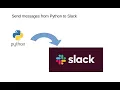 Send messages from Python to Slack