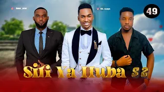 SIRI YA HUBA S2 49 
