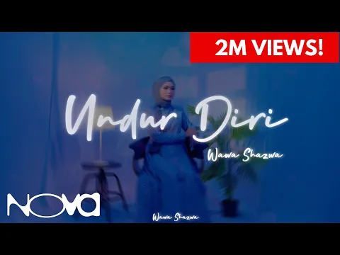 Download MP3 Undur Diri - Wawa Shazwa | Lirik Video Rasmi