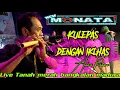 Download Lagu NEW MONATA - ANISA RAHMA- KULEPAS DENGAN IKLHAS - LIVE MADURA