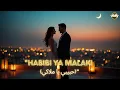 Download Lagu “Habibi Ya Malaki (حبيبي يا ملاكي)” Nostalgic Arabic melodies