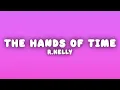 R.Kelly - If I Could Turn Back the Hands of Time (Lyrics)