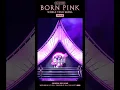 Download Lagu BLACKPINK WORLD TOUR [BORN PINK] SEOUL FINALE HIGHLIGHT CLIP
