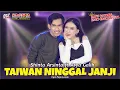 Download Lagu Shinta Arsinta Ft Arya G - Taiwan Ninggal Janji | Dangdut (Official Music Video)