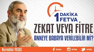 Zekat Veya Fitre, Anne Babaya Verilebilir mi?