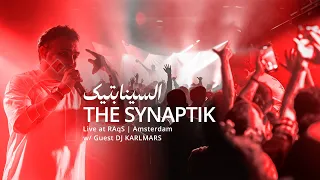 The Synaptik السينابتيك Live At RAqS Amsterdam Guest DJ KARLMARS 