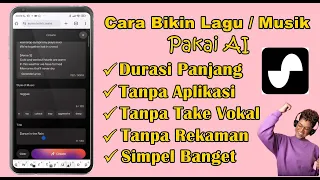 cara membuat lagu pakai ai durasi panjang tanpa aplikasi