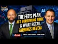 The Fed s Inflation Plan AI s Borrowing Binge What Retail Earnings Reveal