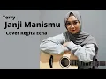 Download Lagu Janji manismu Terry Cover Regita echa