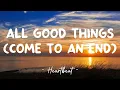 Download Lagu All Good Things (Come To An End) - Nelly Furtado (Lyrics) 🎵