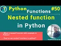 Nested Or Inner Function In Python How Nested Functions Work In Python Hindi