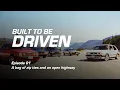Built To Be Driven EP01 A Bag of Zip Ties and an Open Highway HPA Motorsports