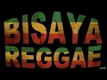 Download Lagu Da Best Bisaya Reggae 2019 Compilation 1 | Enchi, Jayson in Town, RK, Doppstarz