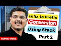 Infix to Prefix Conversion Using Stack DSA Tutorial for Beginners Step-by-Step Guide Part 2