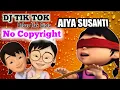 Lagu Aiya Susanti Bebas Hak Cipta || Dj Aiya Susanti No Copyright Music