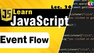 Javascript Event Flow Lecture 26 Learn Coding