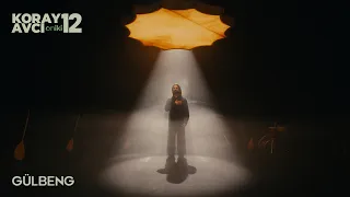 Koray Avcı - Gülbeng