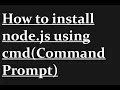 How to install node js using cmd